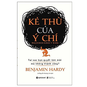 Sách Kẻ thù của ý chí - Alphabooks - BẢN QUYỀN