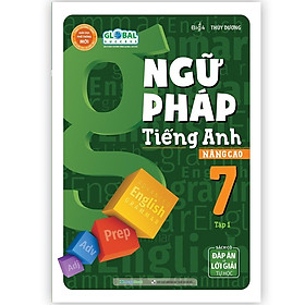 Sách - Ngữ Pháp Tiếng Anh Nâng Cao Lớp 7 - Tập 1 - Megabook