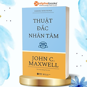 Thuật Đắc Nhân Tâm (Tái Bản 2018)