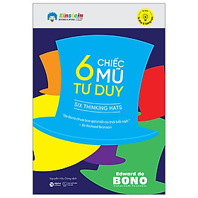 6 Chiếc Mũ Tư Duy (Tái Bản Mới)