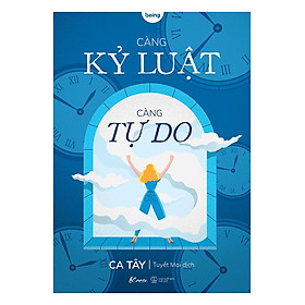 Sách AZ - Càng Kỷ Luật, Càng Tự Do