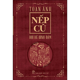 Sách- Nếp Cũ - Hội Hè Đình Đám -NXB Trẻ