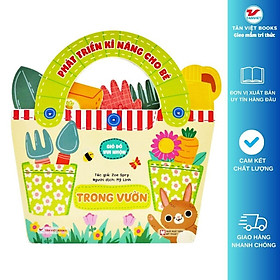 Sách - Phát Triển Kỹ Năng Cho Bé - Giỏ Đồ Vui Nhộn - Trong Vườn - Tân Việt Books