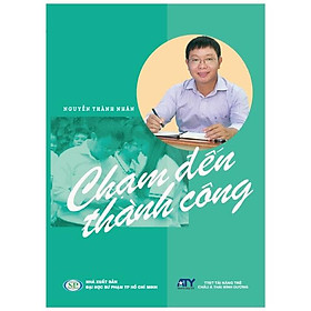 Chạm Đến Thành Công (Bìa Cứng)