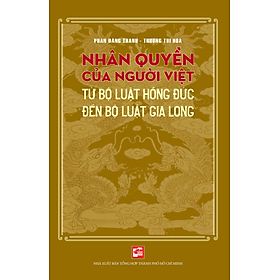 Nhân quyền của người Việt từ Bộ luật Hồng Đức đến Bộ luật Gia Long