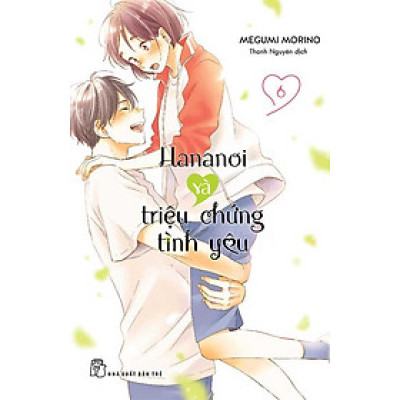Hananoi Và Triệu Chứng Tình Yêu - Tập 6
