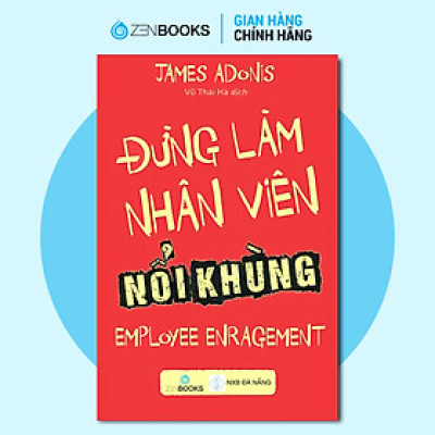 Sách - Đừng Làm Nhân Viên Nổi Khùng