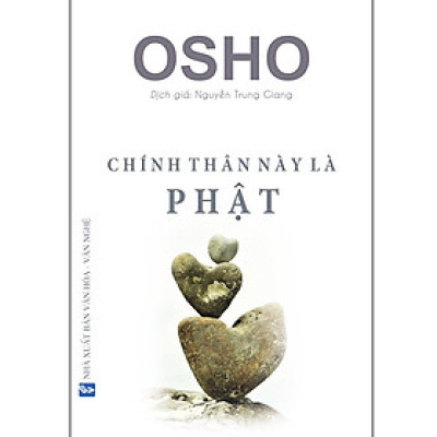 Sách - Osho - Chính Thân Này Là Phật - Chính Thông Book