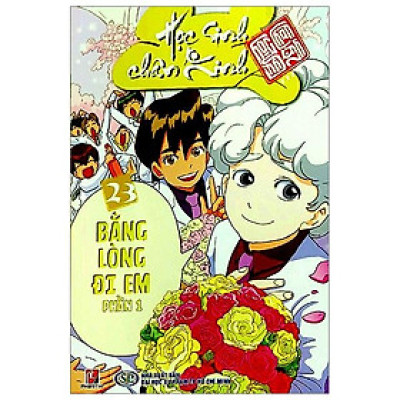 Học Sinh Chân Kinh (Tập 23): Bằng Lòng Đi Em - Phần 1