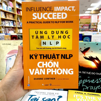 Ứng Dụng Tâm Lý Học NLP - Kỹ Thuật NLP Chốn Văn Phòng