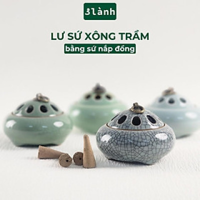 Lư Xông Nụ Trầm Hương Gốm Sứ Nắp Đồng Hoa Văn Cổ - Dùng Đốt Nụ Trầm Phong Cách Thiền Thuần Việt