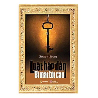 Sách - Luật Hấp Dẫn Bí Mật Tối Cao - Thái Hà