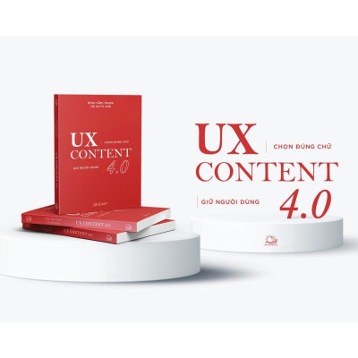 Sách - UX CONTENT 4.0 Chọn Đúng Chữ, Giữ Người Dùng