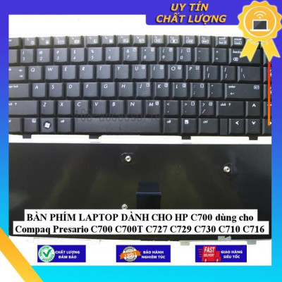 BÀN PHÍM LAPTOP dùng cho HP C700 dùng cho Compaq Presario C700 C700T C727 C729 C730 C710 C716 - Hàng Nhập Khẩu New Seal