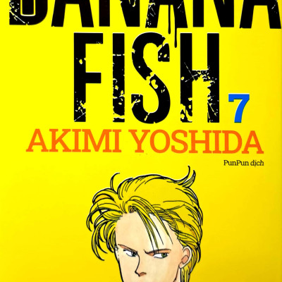 Banana Fish - Tập 7 - Tặng Kèm Postcard Giấy
