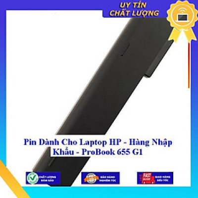 Pin dùng cho Laptop HP  ProBook 655 G1 - Hàng Nhập Khẩu MIBAT417