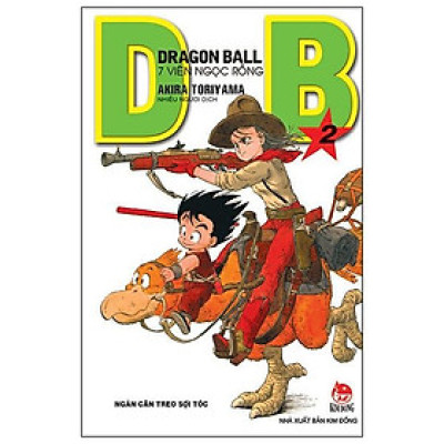 Dragon Ball - 7 Viên Ngọc Rồng - Tập 2: Ngàn Cân Treo Sợi Tóc (Tái Bản 2023)