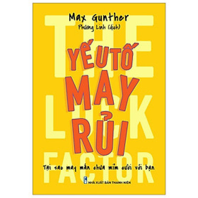 Sách: Yếu Tố May Rủi - The Luck Factor - ML
