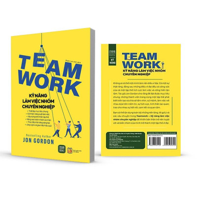 Teamwork - Kỹ Năng Làm Việc Nhóm Chuyên Nghiệp