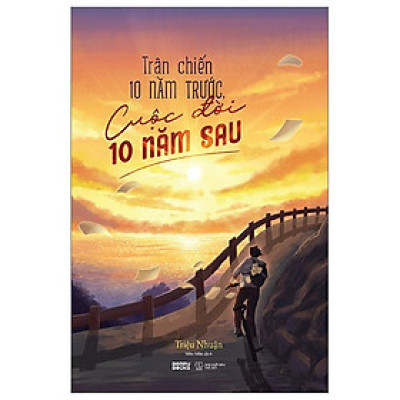 Trận Chiến 10 Năm Trước, Cuộc Đời 10 Năm Sau