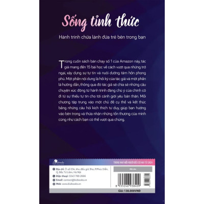Sống Tỉnh Thức Hành Trình Chữa Lành Đứa Trẻ Bên Trong Bạn Sách Giúp Hiểu Rõ Hơn Về Bản Thân