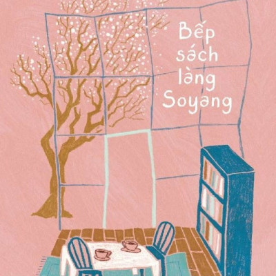 BẾP SÁCH LÀNG SOYANG - Kim Jee Hye - Bích Ngọc dịch - (bìa mềm)