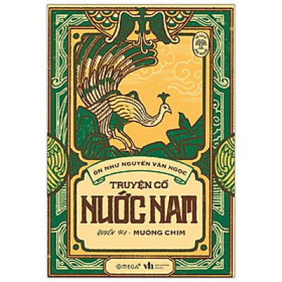 Tủ Sách Đời Người - Truyện Cổ Nước Nam: Quyển Hạ - Muông Chim