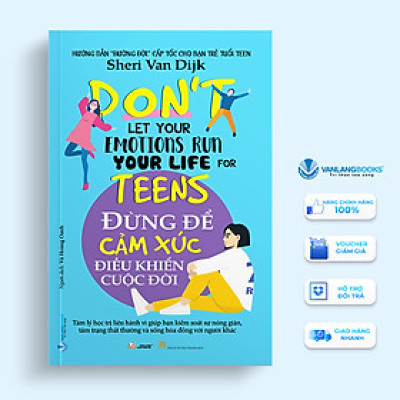 Đừng Để Cảm Xúc  Điều Khiển Cuộc Đời - Vanlangbooks