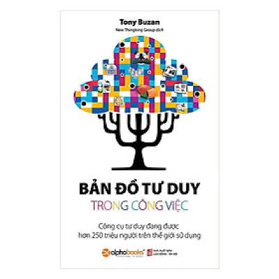 Bản Đồ Tư Duy Trong Công Việc (Tái Bản 2018) - Bản Quyền