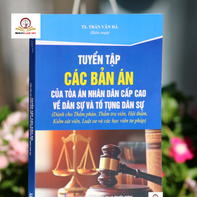 Combo 4 cuốn Tuyển tập các bản án của Tòa án nhân dân cấp cao