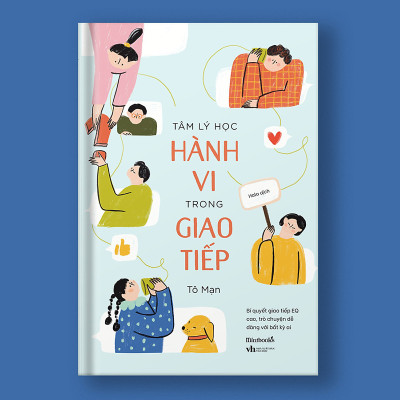 Tâm Lý Học Hành Vi Trong Giao Tiếp - Tô Mạn