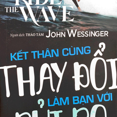 Kết Thân Cùng Thay Đổi Làm Bạn Với Rủi Ro - The Ride Wave