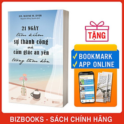 21 Ngày Tìm Kiếm Sự Thành Công Và Cảm Giác An Yên Trong Tâm Hồn