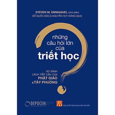 Sách Những câu hỏi lớn của triết học - Steven M.Emmanuel