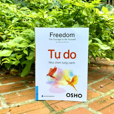 Freedom - The Courage To Be Yourseft - Tự Do - Như Chim Tung Cánh