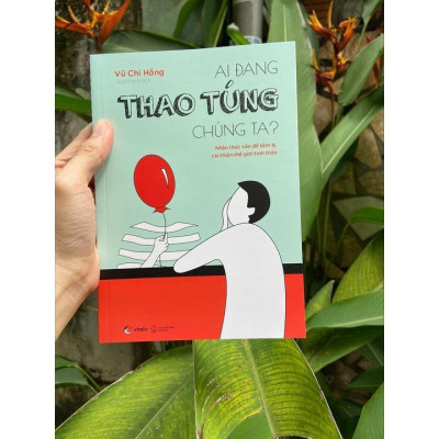 Sách Ai Đang Thao Túng Chúng Ta? - Bản Quyền