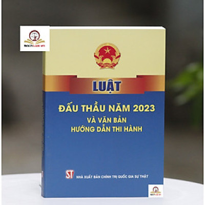 Luật đấu thầu năm 2023 và văn bản hướng dẫn thi hành