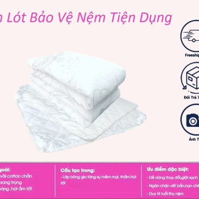 Tấm Lót Bảo Vệ Tiện Dụng Nệm Có Thun Chằn 4 Góc [Đủ Size]