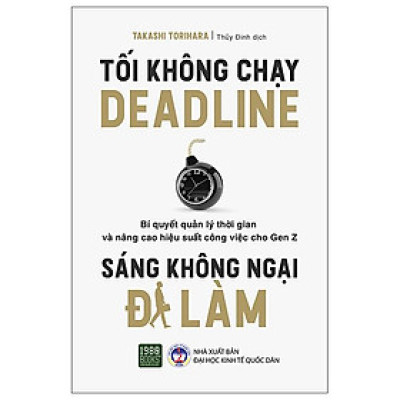 Tối Không Chạy Deadline, Sáng Không Ngại Đi Làm