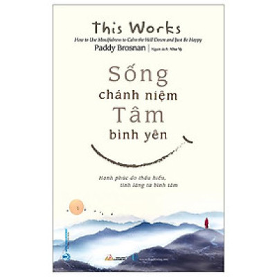 Sống Chánh Niệm - Tâm Bình Yên
