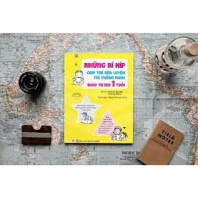 Sách - Những Bí Kíp Giúp Trẻ Rèn Luyện Trí Thông Minh Ngay Từ Khi 1 Tuổi - Tân Việt Books