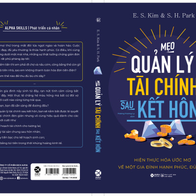 MẸO QUẢN LÝ TÀI CHÍNH SAU KẾT HÔN - Hiện Thực Hóa Ước Mơ Về Một Gia Đình Hạnh Phúc, Đủ Đầy - E. S. Kim & S. H. Park (bìa mềm)