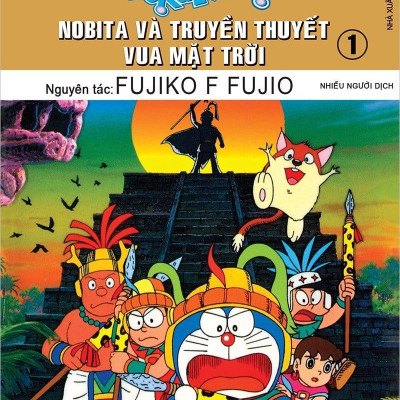 Doraemon Tranh Truyện Màu - Nobita Và Truyền Thuyết Vua Mặt Trời - Tập 1 (Tái Bản 2023)