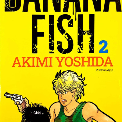 Banana Fish - Tập 2 - Tặng Kèm Postcard Giấy