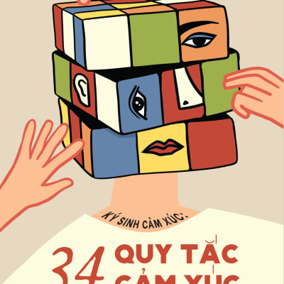 Ký Sinh Cảm Xúc - 34 Quy Tắc Cảm Xúc