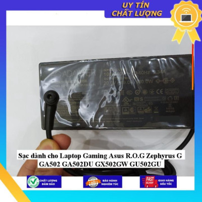 Sạc dùng cho Laptop Gaming Asus R.O.G Zephyrus G GA502 GA502DU GX502GW GU502GU - Hàng Nhập Khẩu New Seal