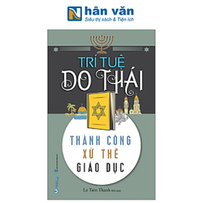 Trí Tuệ Do Thái - Thành Công Xử Thế Giáo Dục