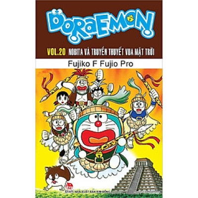 Doraemon Truyện Dài - Tập 20: Nobita Và Truyền Thuyết Vua Mặt Trời