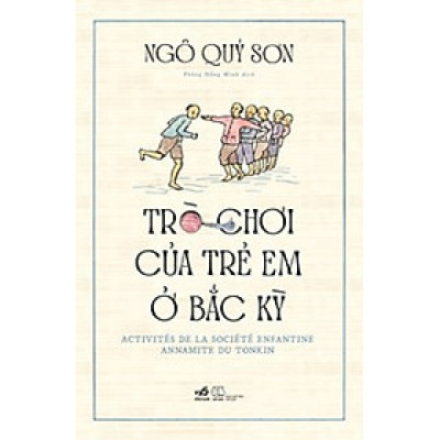 TRÒ CHƠI CỦA TRẺ EM Ở BẮC KỲ