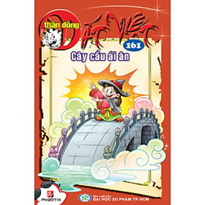 Thần Đồng Đất Việt 161 - Cây Cầu Ái Ân